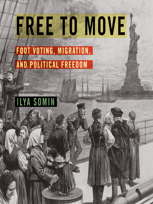 Title details for Free to Move by Ilya Somin - Available